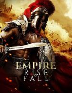Watch Empire Rise and Fall Xmovies8