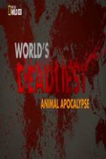 Watch Worlds Deadliest... Animal Apocalypse Xmovies8