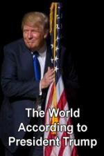 Watch The World According to President Trump Xmovies8