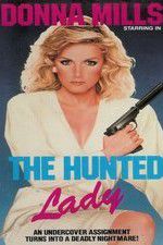 Watch The Hunted Lady Xmovies8