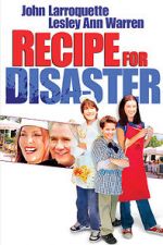 Watch Recipe for Disaster Xmovies8