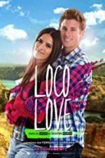 Watch Loco Love Xmovies8