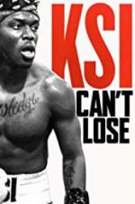 Watch KSI: Can\'t Lose Xmovies8