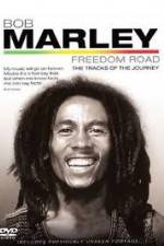 Watch Bob Marley Freedom Road Xmovies8