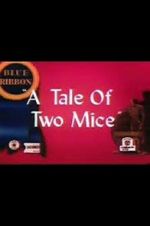 Watch Tale of Two Mice (Short 1945) Xmovies8