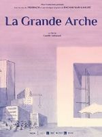 Watch La Grande Arche (Short 2023) Xmovies8
