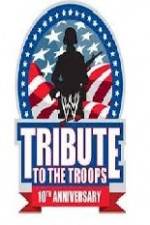 Watch WWE Tribute to the Troops Xmovies8