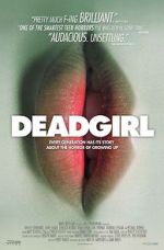 Watch Deadgirl Xmovies8