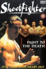Watch Shootfighter: Fight to the Death Xmovies8