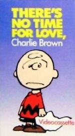 Watch There\'s No Time for Love, Charlie Brown (TV Short 1973) Xmovies8