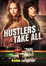 Watch Hustlers Take All Xmovies8