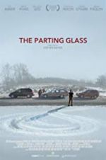 Watch The Parting Glass Xmovies8
