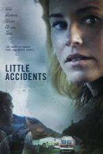 Watch Little Accidents Xmovies8