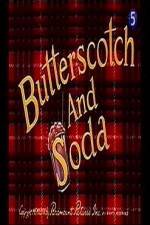 Watch Butterscotch and Soda Xmovies8
