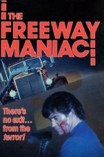 Watch The Freeway Maniac Xmovies8