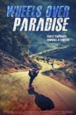 Watch Wheels Over Paradise Xmovies8
