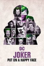 Watch Joker: Put on A Happy Face Xmovies8