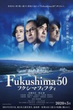 Watch Fukushima 50 Xmovies8