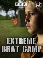 Watch True Stories: Extreme Brat Camp Xmovies8