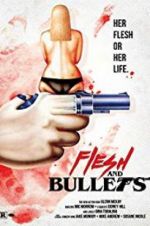 Watch Flesh and Bullets Xmovies8