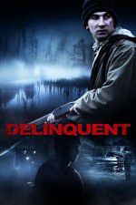 Watch Delinquent Xmovies8