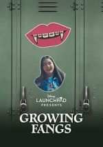 Watch Growing Fangs (Short 2021) Xmovies8