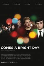 Watch Comes a Bright Day Xmovies8