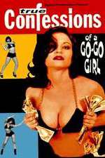 Watch Confessions of a Go-Go Girl Xmovies8