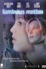 Watch Luminous Motion Xmovies8