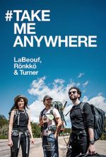 Watch #TAKEMEANYWHERE Xmovies8