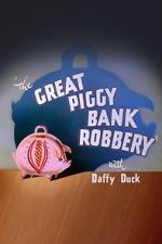 Watch The Great Piggy Bank Robbery (Short 1946) Xmovies8