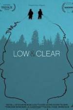 Watch Low & Clear Xmovies8
