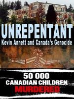 Watch Unrepentant: Kevin Annett and Canada\'s Genocide Xmovies8