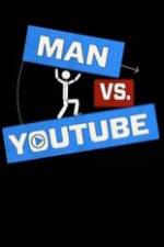 Watch Man vs YouTube Xmovies8