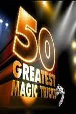 Watch TVs 50 Greatest Magic Tricks Xmovies8