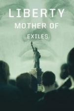 Watch Liberty: Mother of Exiles Xmovies8