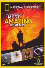 Watch National Geographics Most Amazing Moments Xmovies8