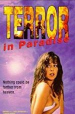 Watch Terror in Paradise Xmovies8