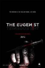 Watch The Eugenist Xmovies8