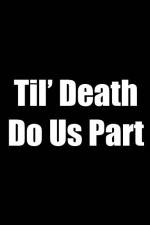 Watch Til Death Do Us Part Xmovies8