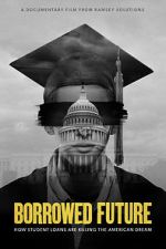 Watch Borrowed Future Xmovies8