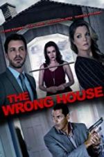 Watch The Wrong House Xmovies8