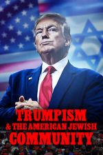 Watch 2020: Trumpism and the American Jewish Community Xmovies8