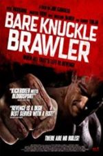 Watch Bare Knuckle Brawler Xmovies8