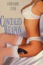 Watch Concealed Weapon Xmovies8