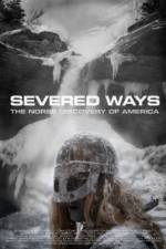 Watch Severed Ways: The Norse Discovery of America Xmovies8