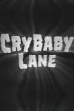 Watch Cry Baby Lane Xmovies8