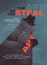 Watch The Art of the Steal Xmovies8