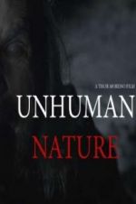 Watch Unhuman Nature Xmovies8