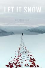 Watch Let It Snow Xmovies8